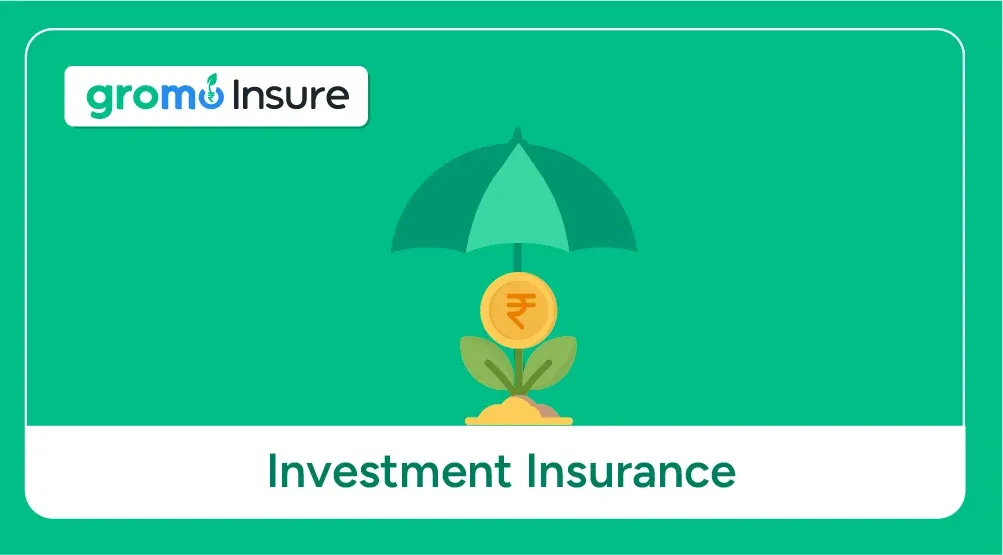 Investment-Insurance-GroMo-Insure