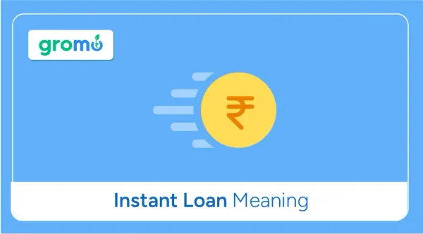 Instant-Loan-Meaning-GroMo