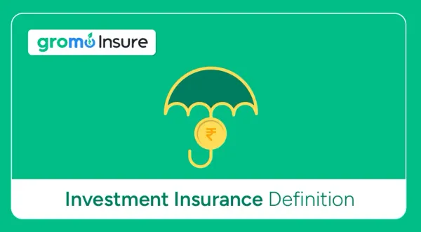 Investment-Insurance-Terms-And-Definitions-GroMo-Insure