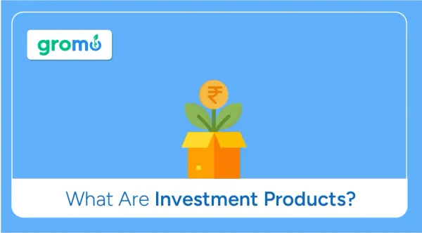 Investment-Products-GroMo