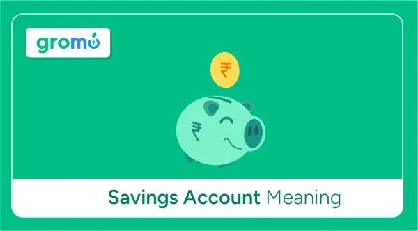 Savings-Account-Meaning-GroMo
