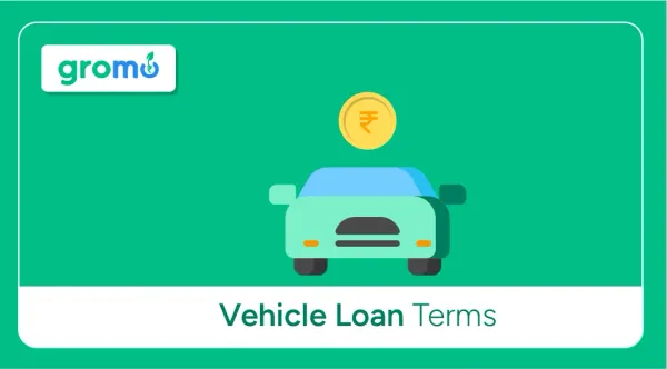 Vehicle-Loan-Terms-And-Definitions-GroMo