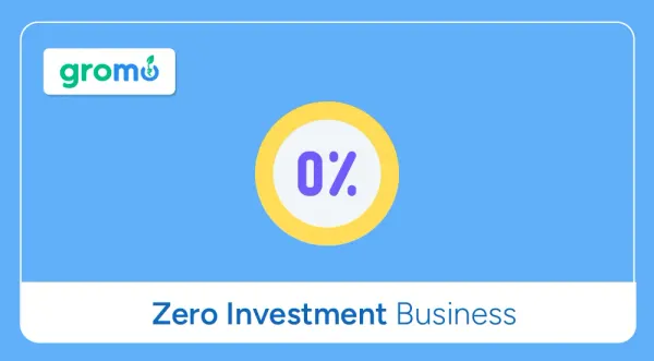 Zero-Investment-Business-GroMo